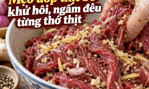 Mẹo ướp thịt bò khử hôi, ngấm đều từng thớ thịt