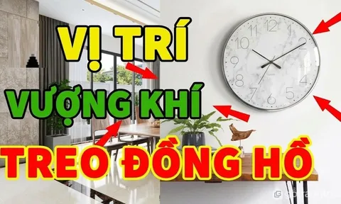 3 vị trí treo đồng hồ đúng hướng Vượng khí sinh Tiền