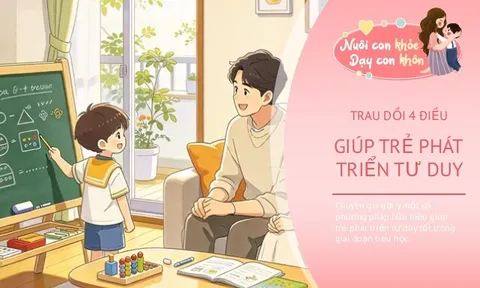 Con học mãi chưa tăng điểm, bố mẹ dùng 4 cách này để rèn tư duy và tri thông minh cho con