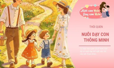 Dạy con thông minh không khó, bố mẹ cần rèn cho trẻ 4 thói quen này mỗi ngày