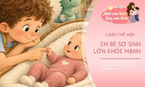Trẻ sơ sinh có 6 ưu điểm này là may mắn, từ 2 điều trở lên bố mẹ nên vui mừng