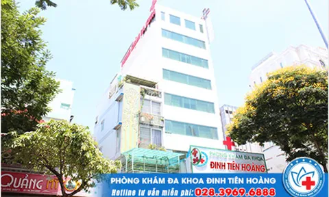 Phòng khám Đa khoa Đinh Tiên Hoàng - Sự lựa chọn hoàn hảo cho sức khoẻ người bệnh