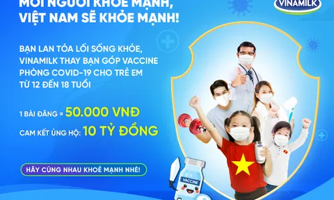 Chỉ cần một việc làm đơn giản, bạn đã góp vaccine cho trẻ em để phòng Covid-19