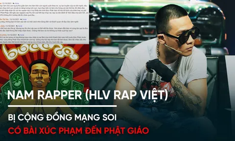 Nam Rapper (HLV Rap Việt) bị cộng đồng mạng soi có bài xúc phạm đến Phật giáo