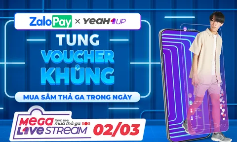 Xem Mega Livestream, gom ngàn 'deal hời' cùng ví điện tử ZaloPay