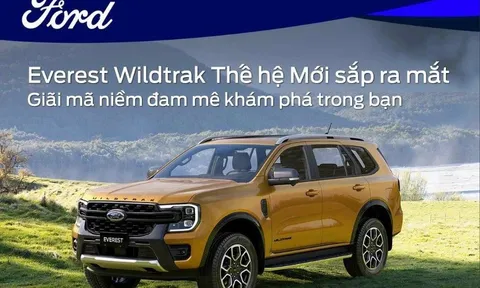 Ford Everest Wildtrak 2023 sắp ra mắt tại Việt Nam, đại lý đã nhận cọc