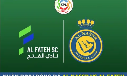 Nhận định bóng đá Al Nassr vs Al Fateh - VĐQG Saudi Arabia: Ronaldo vắng mặt vì chấn thương?