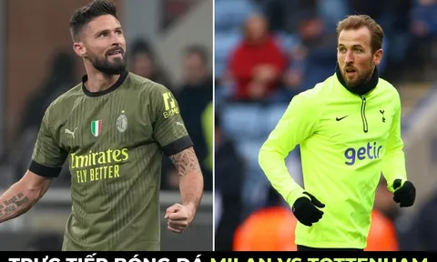 Trực tiếp bóng đá Milan vs Tottenham, 3h ngày 15/2 - Vòng 1/8 Champions League; Link xem C1 FULL HD