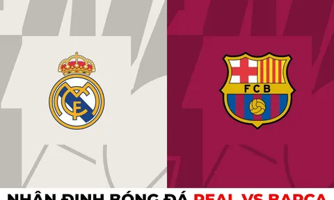 Nhận định bóng đá Real vs Barca - Bán kết Cúp Nhà vua Tây Ban Nha: Xavi ôm hận tại Siêu kinh điển?