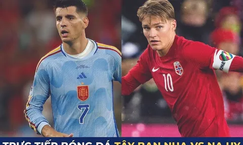 Xem trực tiếp bóng đá Tây Ban Nha vs Na Uy ở đâu, kênh nào?; Link xem trực tiếp vòng loại Euro 2024