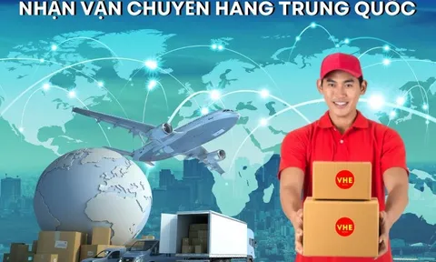 Quy trình vận chuyển hàng Trung Quốc tại VHE