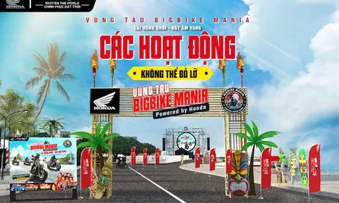 VŨNG TÀU BIGBIKE MANIA – ĐẠI HỘI MÔ TÔ CHUYÊN NGHIỆP QUY MÔ LỚN LẦN ĐẦU TIÊN TỔ CHỨC TẠI VIỆT NAM