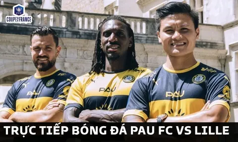 Trực tiếp bóng đá Pau FC vs Lille - Cúp Quốc gia Pháp: Quang Hải gây sốt trong ngày trở lại Pháp?