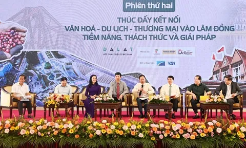 Lâm Đồng mới xác định ba trụ cột mũi nhọn là Văn hóa - Du lịch - Thương mại