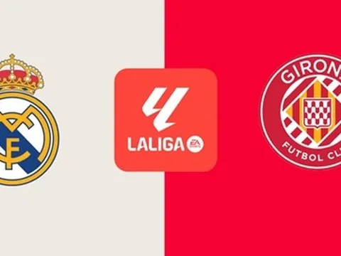Nhận định La Liga - Real vs Girona (22h15 ngày 23/2): Khó lòng ngăn cản đội chủ nhà