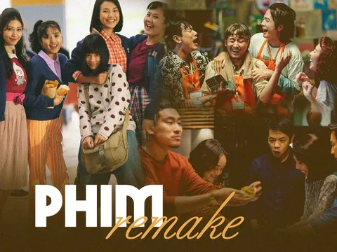 Phim remake: Cứu cánh cho điện ảnh Việt hay con dao hai lưỡi?