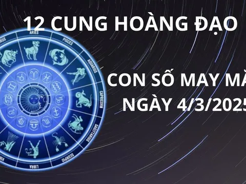 Tử vi ngày 4/3 con số may mắn, cung hoàng đạo chọn đúng thì đi đằng đông có vàng, bước phía tây có bạc
