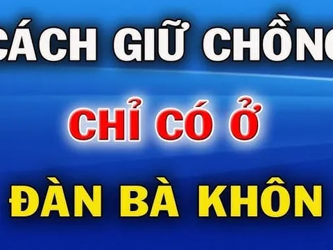 Đàn bà khôn sẽ không bao giờ giữ 3 thứ này của đàn ông