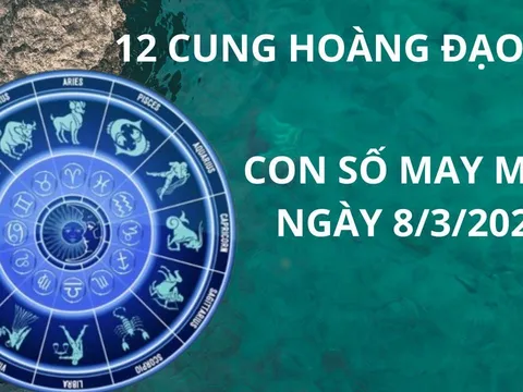 Tử vi ngày 8/3 con số may mắn trời xanh ban lộc, 12 cung hoàng đạo mở két hứng vàng, tiền tràn vào cửa