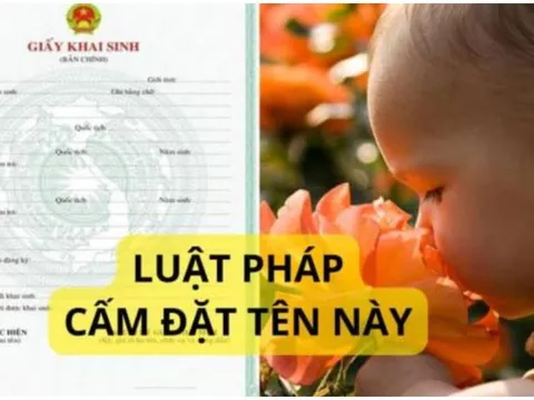 Năm 2025: 4 cái tên bị cấm đặt ở Việt Nam, cha mẹ khai sinh cho con nên biết kẻo thiệt thòi