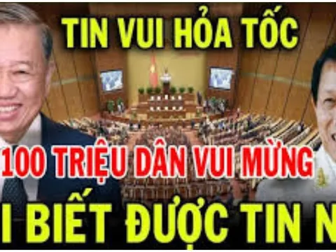 Hơn 100 triệu dân Việt Nam, vui mừng khi nghe tin này: Ai cũng nên biết
