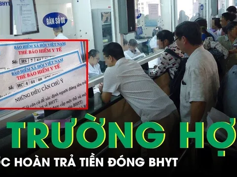 Năm 2025: 3 trường hợp được hoàn trả tiền đóng bảo hiểm y tế, là trường hợp nào?