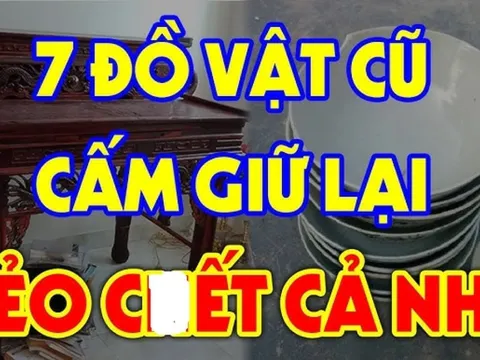 7 thứ càng giữ trong nhà càng mất lộc: Kiểm tra ngay xem nhà bạn có không?