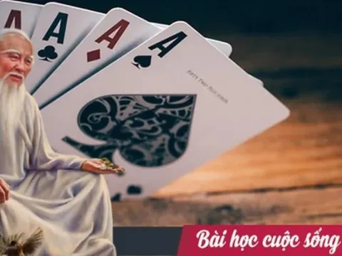Con Át Chủ Bài mạnh nhất đời người: Ai giữ được chẳng lo khốn khó