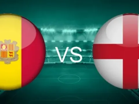 Soi trận Andorra vs Anh: Tuchel rộng đường thử nghiệm