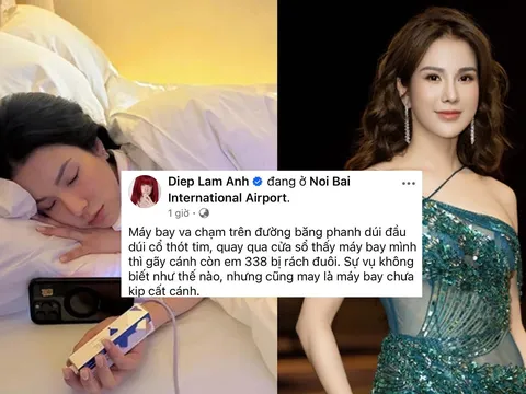 Diệp Lâm Anh thót tim chứng kiến cảnh 2 máy bay va quệt tại sân bay Nội Bài