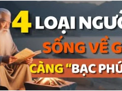 4 kiểu người càng sống càng Bạc Phúc: Trẻ thì công danh lận đận, già thì cô đơn