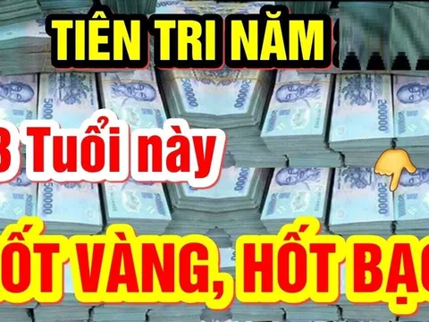 100 ngày tới: Lộ diện 3 con giáp Đếm Tiền Mệt Nghỉ, chấm hết nghèo nàn