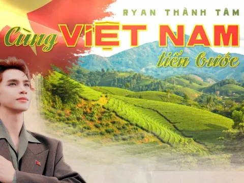 Xúc động câu chuyện phía sau lý do Ryan Thành Tâm cho ra mắt ca khúc ‘Cùng Việt Nam tiến bước’