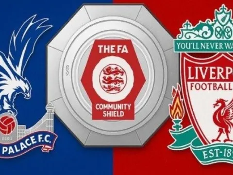 Soi trận Crystal Palace vs Liverpool: Giằng co Siêu cúp Anh