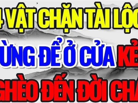 4 thứ đặt trước cửa nhà Thần Tài Bỏ Đi: Gia chủ làm quần quật cả năm vẫn nghèo