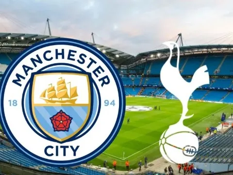Soi trận Man City vs Tottenham: Đáp trả thảm bại 0-4