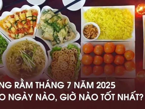 Cúng Rằm tháng 7 Âm lịch 2025 ngày nào đẹp nhất? Gia đạo bình an, hút tài lộc