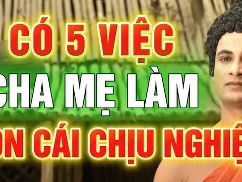 5 việc cha mẹ làm con cái gánh nghiệp: Càng ngày càng nghèo khổ
