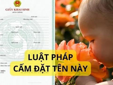 4 cái tên bị cấm đặt ở Việt Nam: Cha mẹ khai sinh nên nhớ kẻo hối tiếc