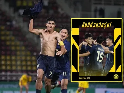 Dortmund gửi thông điệp chúc mừng người hùng U23 Thái Lan