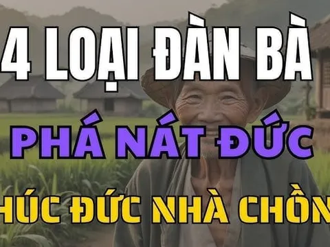 4 kiểu phụ nữ phát nát phúc đức nhà chồng: Đặc biệt kiểu thứ 2 dù đẹp như tiên cũng không nên lấy