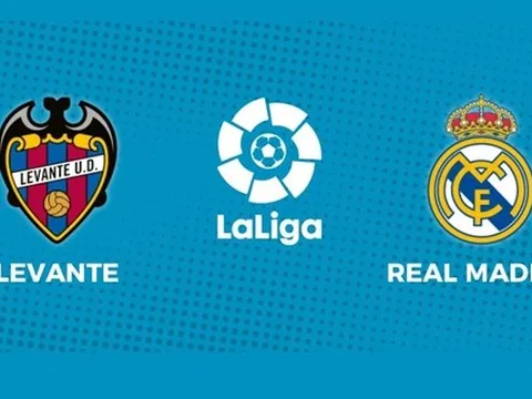 Soi trận Levante vs Real: Hướng đến chuỗi thắng 6 tại La Liga