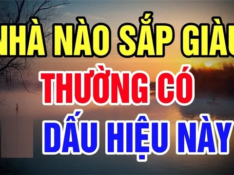Đất hợp mệnh người: 5 dấu hiệu nhà sắp Phất lên, càng ở lâu càng giàu có