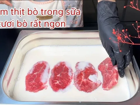 Ướp thịt bò cho thêm 1 thứ, thịt mềm tan, gấp đôi dinh dưỡng