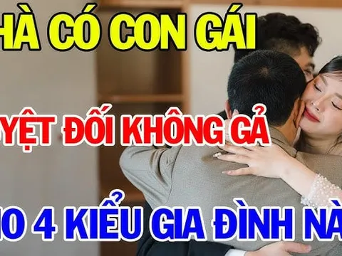 4 kiểu gia đình dù yêu tới mấy cũng đừng gả vào kẻo nửa đời sau khốn khổ