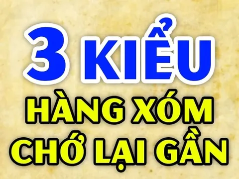 3 kiểu hàng xóm nên tránh kết giao: Càng thân thiết bạn càng thiệt thòi