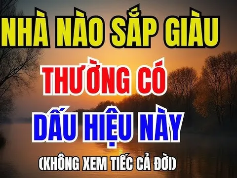 Nhà có 3 điều này phúc khí lớn: Đời sau giàu hơn đời trước