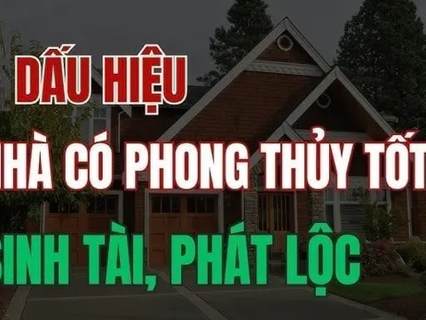 4 dấu hiêu nhà sắp thay đổi vận khí chuyển mình rực rỡ: Giàu có tiền vào như nước