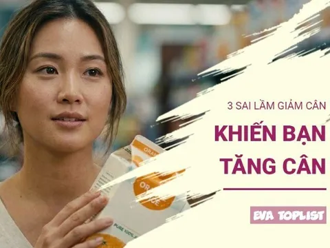 Càng giảm cân càng tăng cân? 3 sai lầm nhiều người mắc phải mỗi ngày