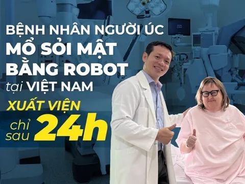 Bệnh nhân người Úc xuất viện chỉ 24h sau khi được bác sĩ Phan Văn Thái mổ sỏi mật bằng Robot